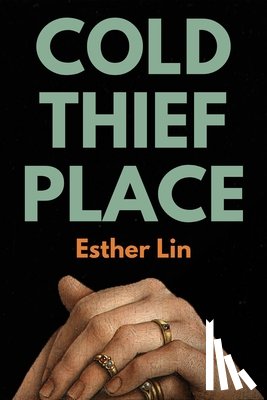 Lin, Esther - Cold Thief Place