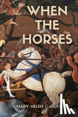 Callier, Mary Helen - When the Horses