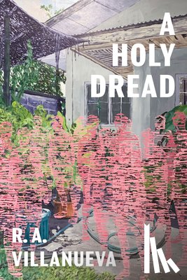 Villanueva, R. A. - A Holy Dread