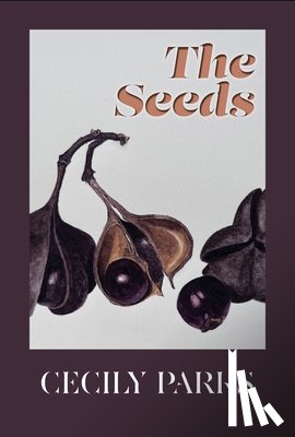 Parks, Cecily - The Seeds