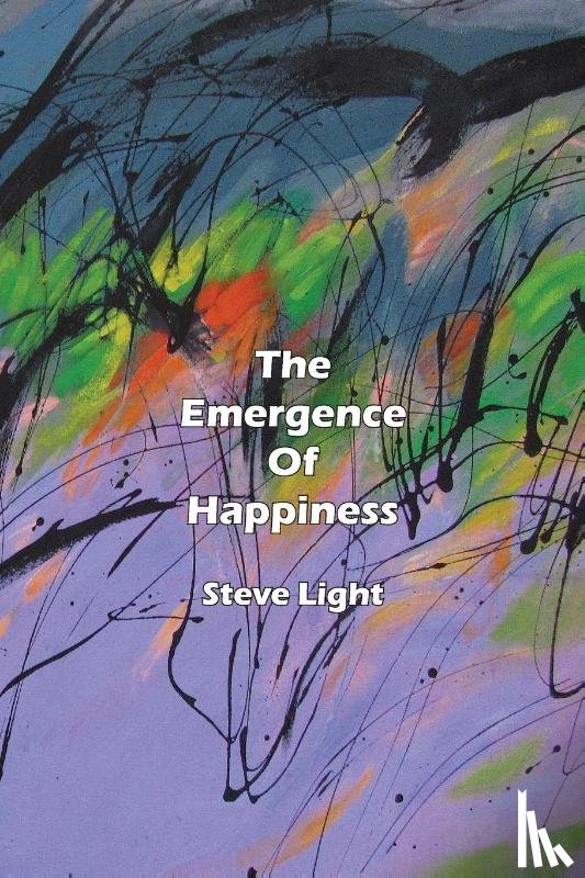 Light, Steve - Emergence of Happiness
