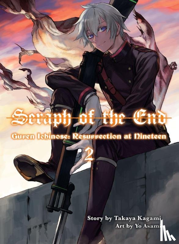 Kagami, Takaya - Seraph of the End: Guren Ichinose, Resurrection at Nineteen, Volume 2