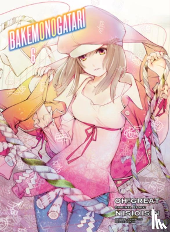 Nisioisin, Oh Great - BAKEMONOGATARI (manga), volume 6
