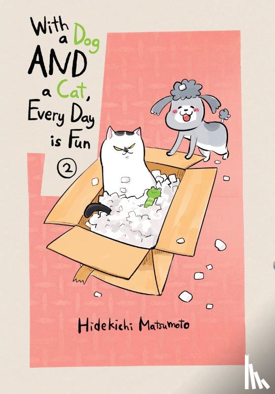 Matsumoto, Hidekichi - With a Dog AND a Cat, Every Day is Fun, Volume 2