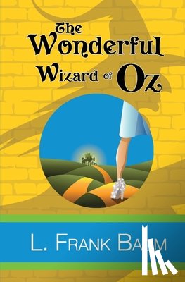 Baum, L Frank - The Wonderful Wizard of Oz