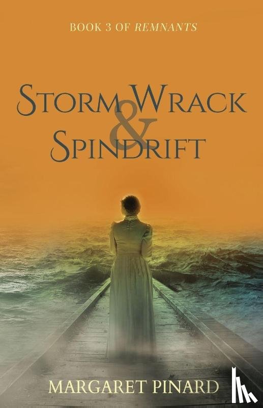 Pinard, Margaret - Storm Wrack & Spindrift
