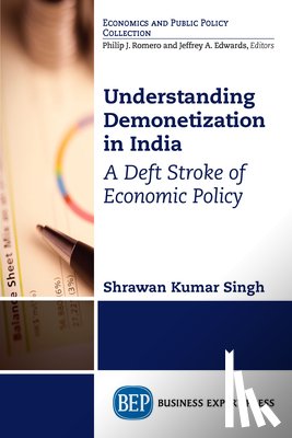 Singh, Shrawan Kumar - Understanding Demonetization in India