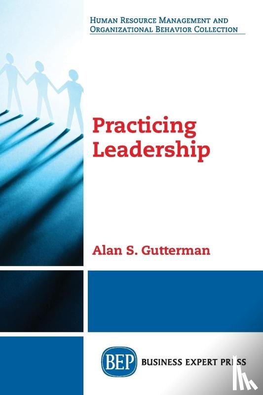 Gutterman, Alan S. - Practicing Leadership