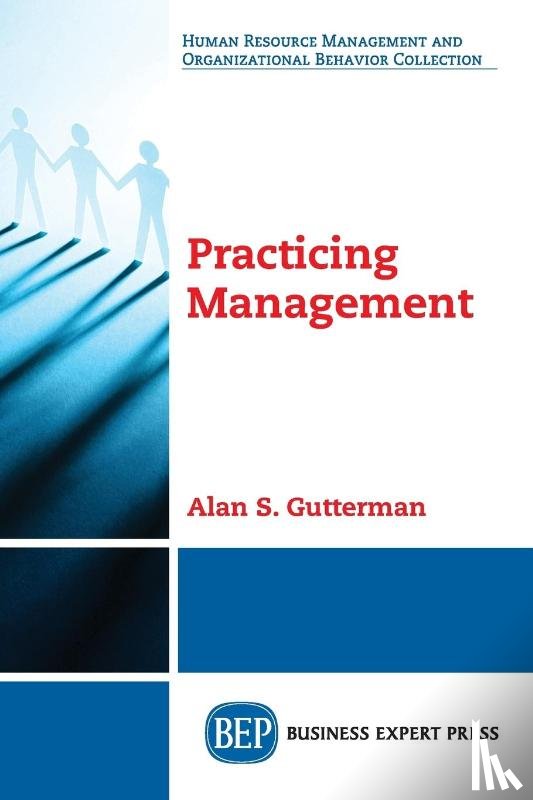 Gutterman, Alan S. - Practicing Management