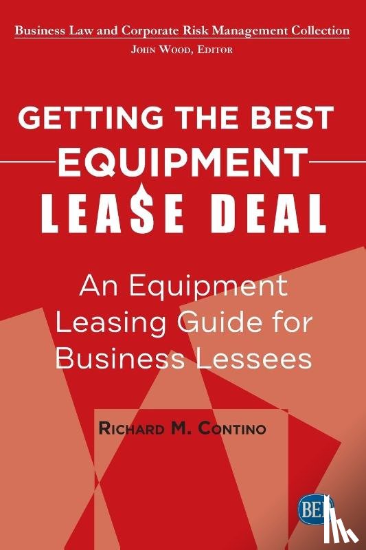Contino, Richard M. - Getting the Best Equipment Lease Deal
