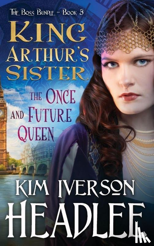 Headlee`, Kim Iverson - King Arthur's Sister