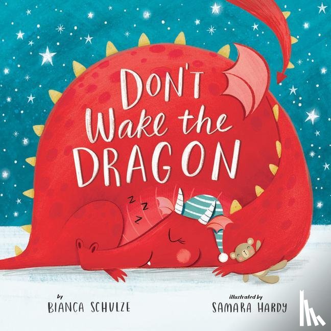 Schulze, Bianca, Clever Publishing - DONT WAKE THE DRAGON