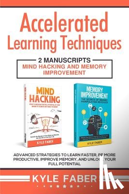 Faber, Kyle - Accelerated Learning Techniques