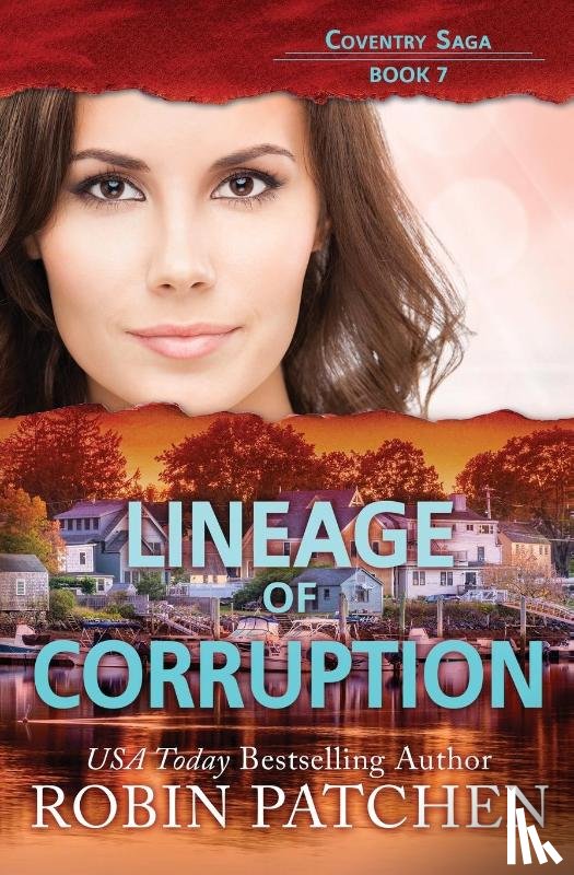 Patchen, Robin - Lineage of Corruption