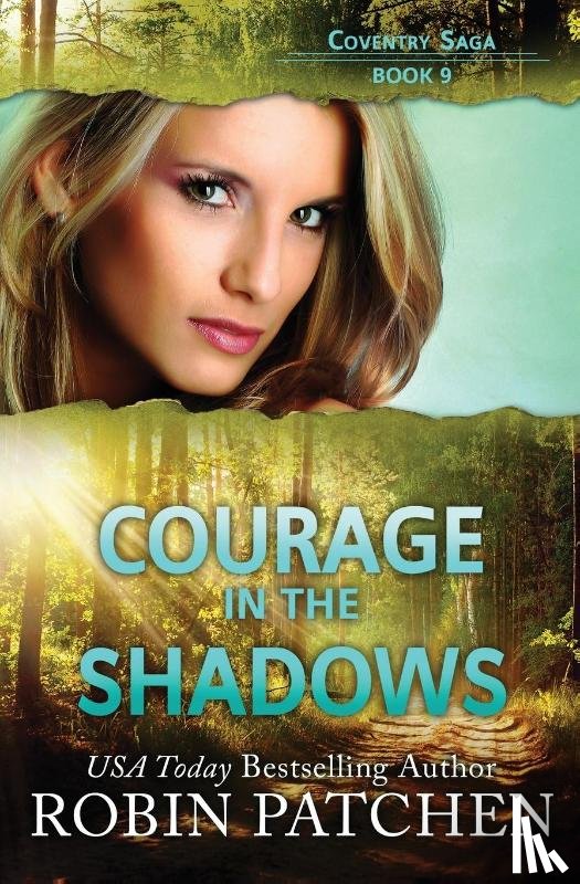 Patchen, Robin - Courage in the Shadows