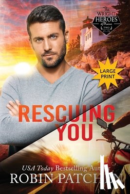 Patchen, Robin - Rescuing You
