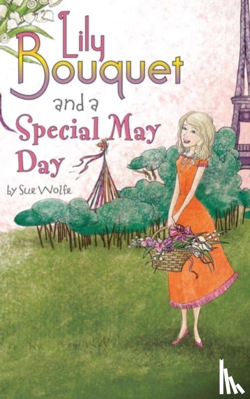 Wolfe, Sue - Lily Bouquet and a Special May Day