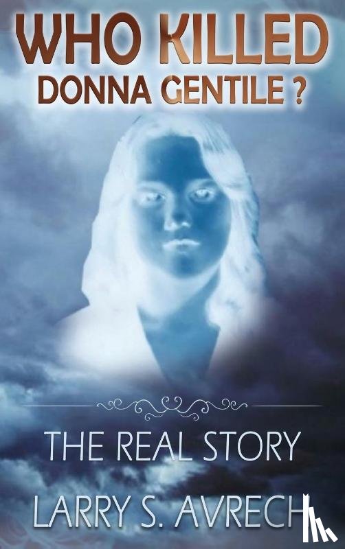 Avrech, Larry S - Who Killed Donna Gentile