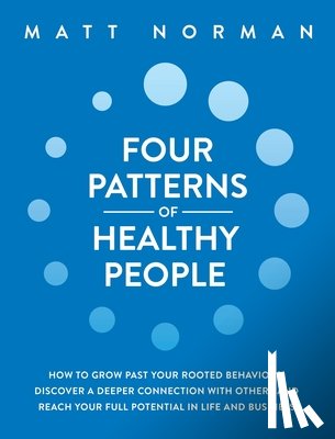 Norman, Matt - Four Patterns of Healthy People