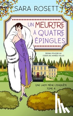 Rosett, Sara - Un Meurtre A Quatre Epingles