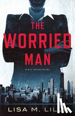 Lilly, Lisa M - The Worried Man