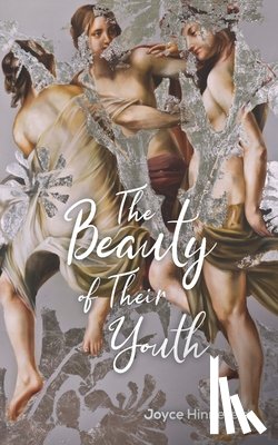 Hinnefeld, Joyce - The Beauty of Their Youth: Stories