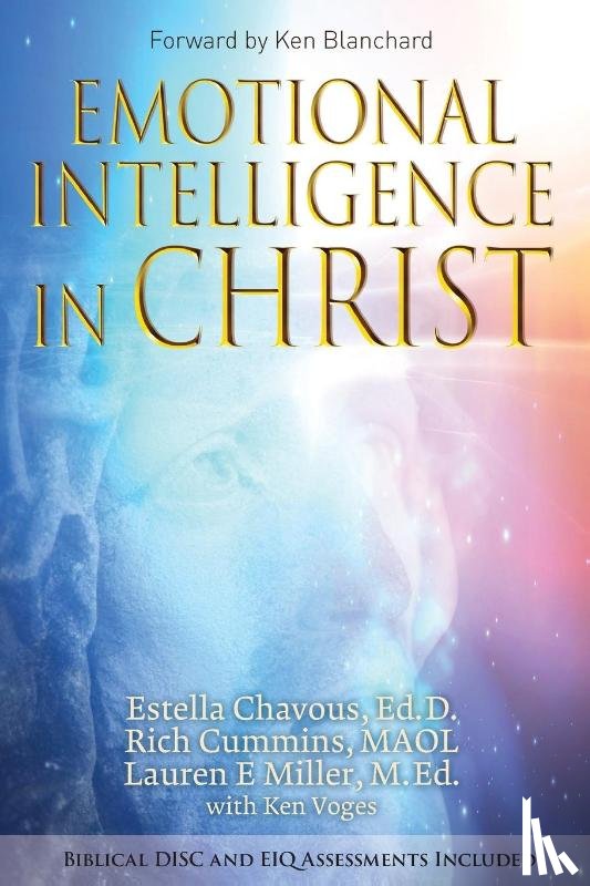 Chavous, Ed. D Estella, Cummins, Maol Rich, Miller, M. Ed. Lauren - Emotional Intelligence in Christ