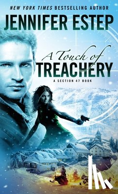 Estep, Jennifer - A Touch of Treachery: A Section 47 book