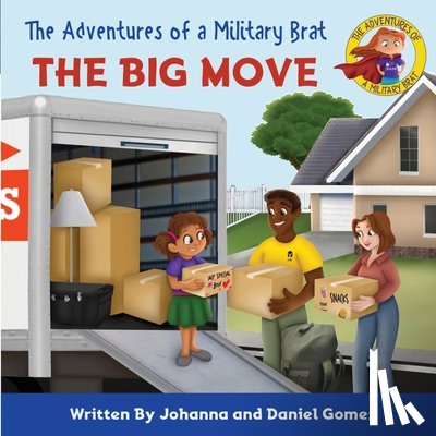Gomez, Johanna, Gomez, Daniel - The Adventures of a Military Brat