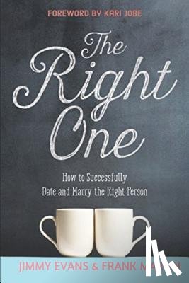 Martin, Frank - The Right One: How to Successfully Date and Marry the Right Person