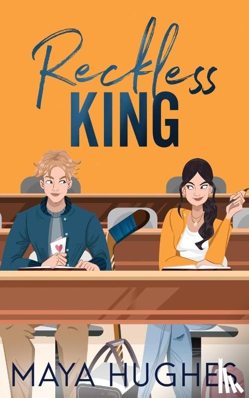 Hughes, Maya - Reckless King