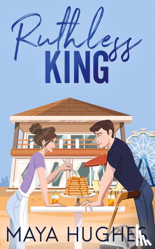 Hughes, Maya - Ruthless King