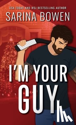 Bowen, Sarina - I'm Your Guy Special Edition