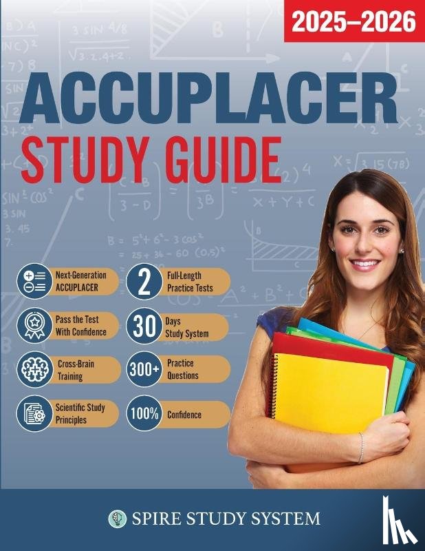 Accuplacer Study Guide Team, Spire Study Systems - ACCUPLACER Study Guide