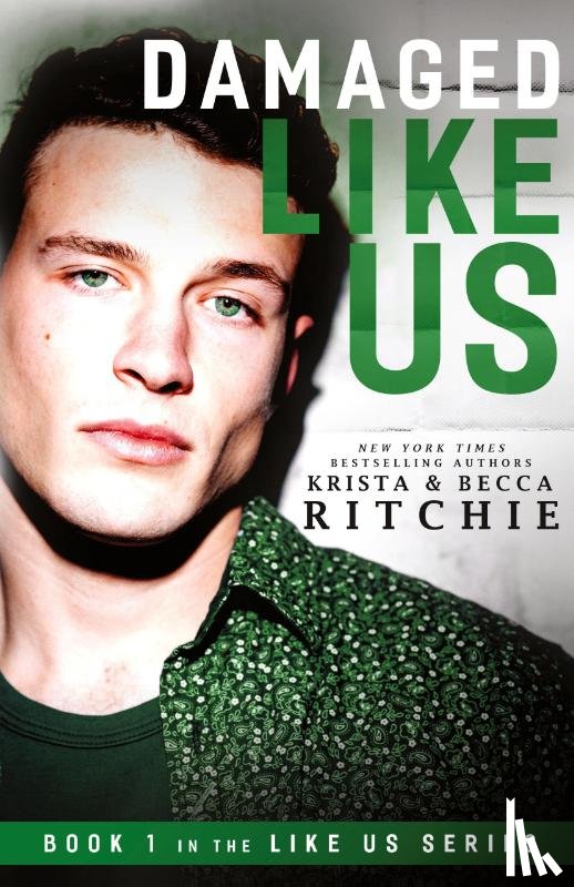 Ritchie, Krista, Ritchie, Becca - Damaged Like Us