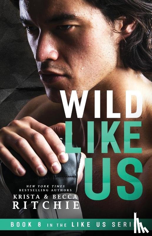 Ritchie, Krista, Ritchie, Becca - Wild Like Us
