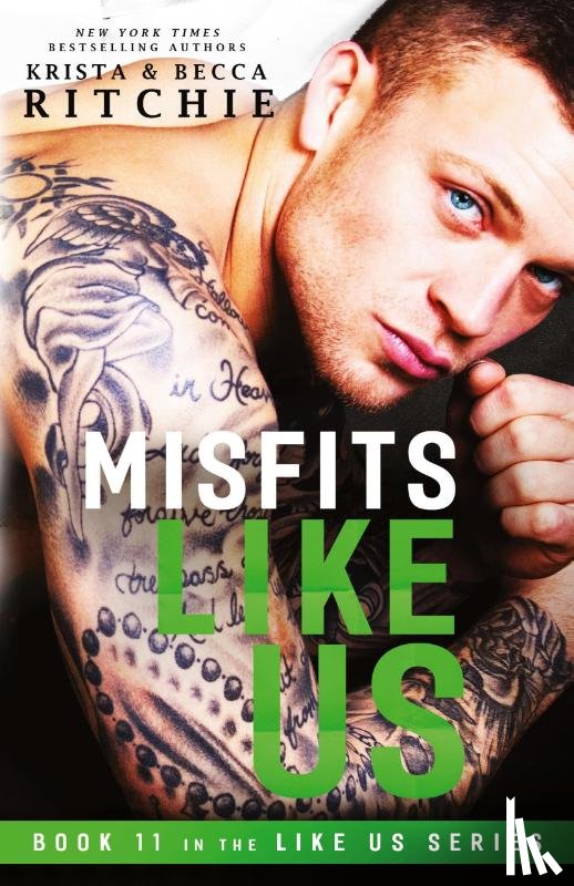 Ritchie, Krista, Ritchie, Becca - Misfits Like Us (Like Us Series