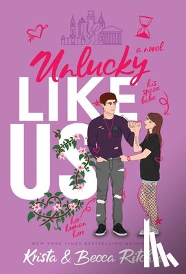 Ritchie, Krista, Ritchie, Becca - Unlucky Like Us (Special Edition Hardcover)