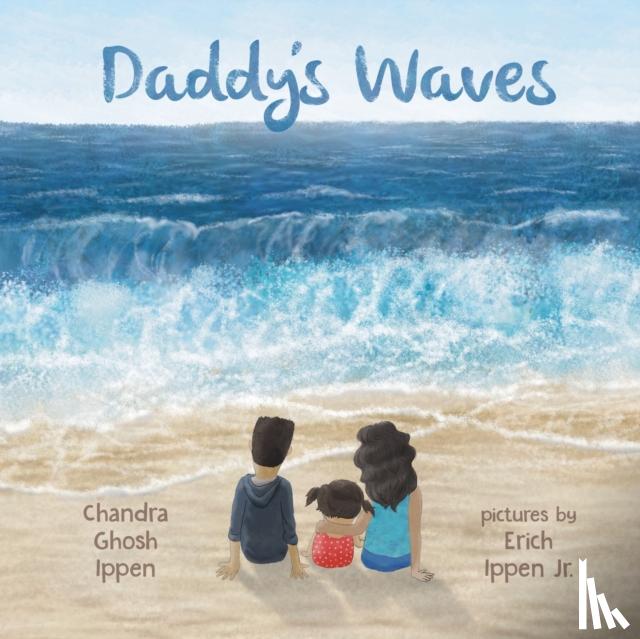 Ghosh Ippen, Chandra - Daddy's Waves