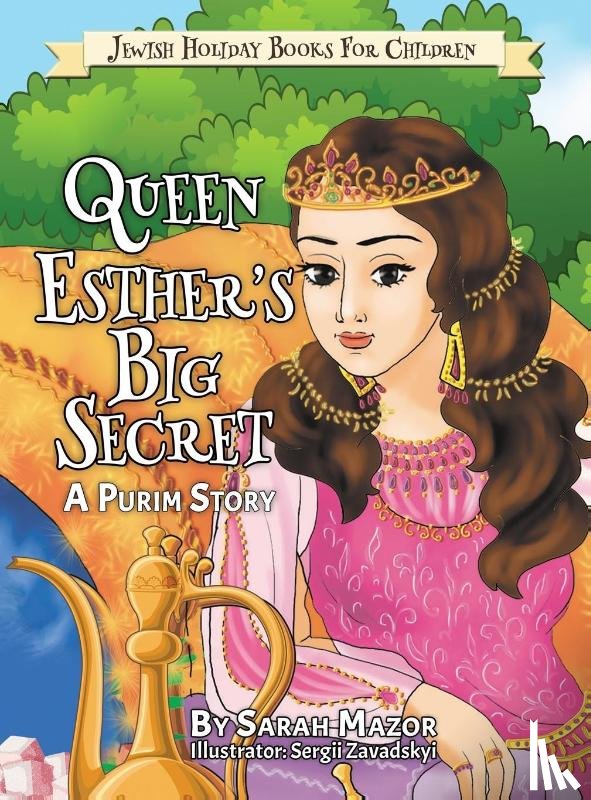 Mazor, Sarah - Queen Esther's Big Secret
