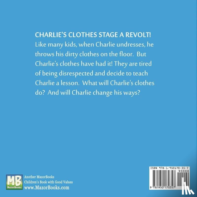 Mazor, Ari - Clothes Have Feelings Too! Charlie Learns to Care for His Things