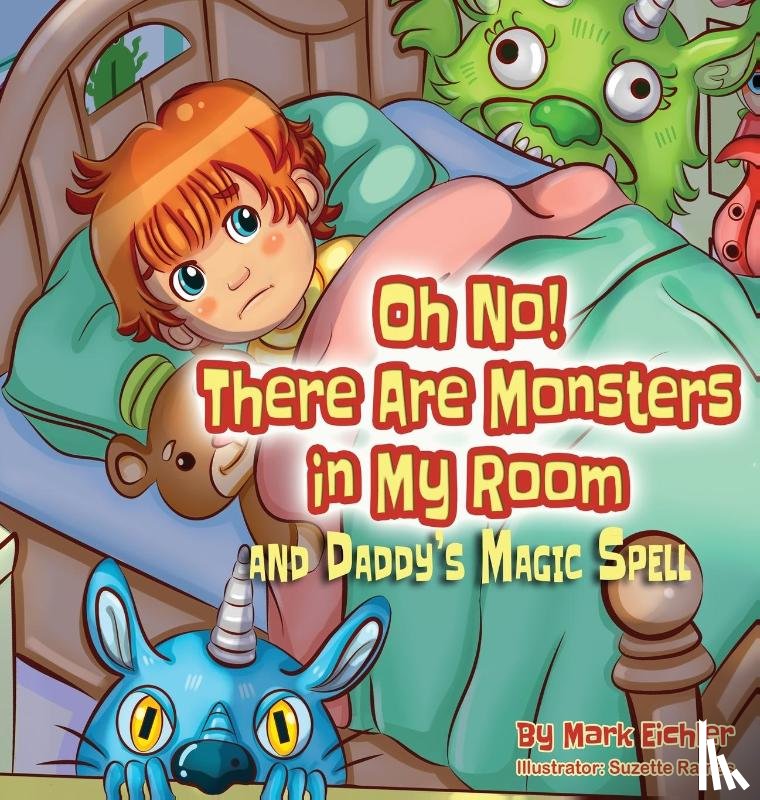 Eichler, Mark - Oh No! There Are Monsters in My Room