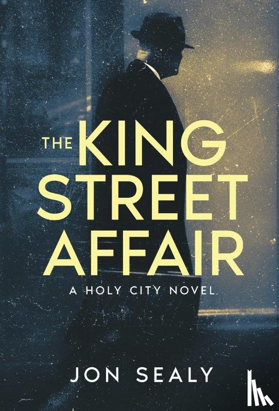 Sealy, Jon - Sealy, J: King Street Affair