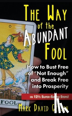Gerson, Mark David - The Way of the Abundant Fool