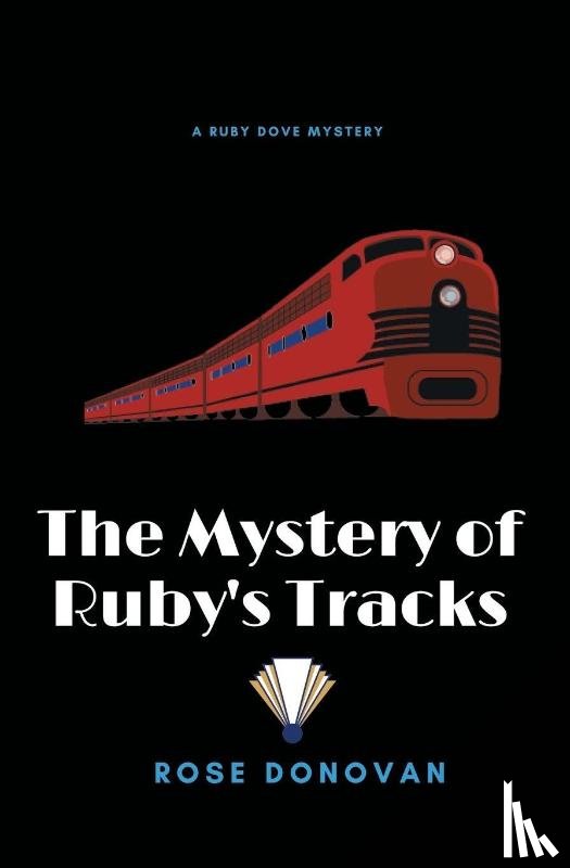 Donovan, Rose - The Mystery of Ruby's Tracks