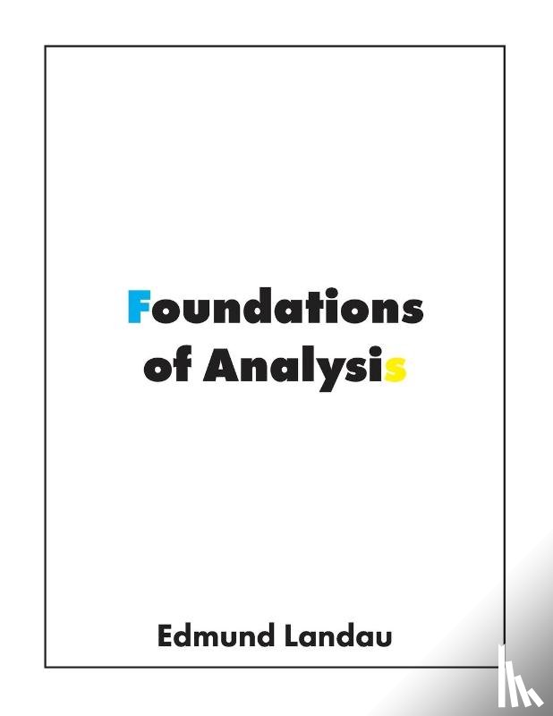 Landau, Edmund - Foundations of Analysis
