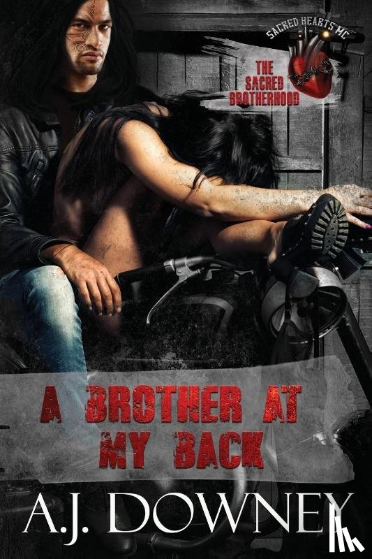 Downey, A. J. - A Brother At My Back