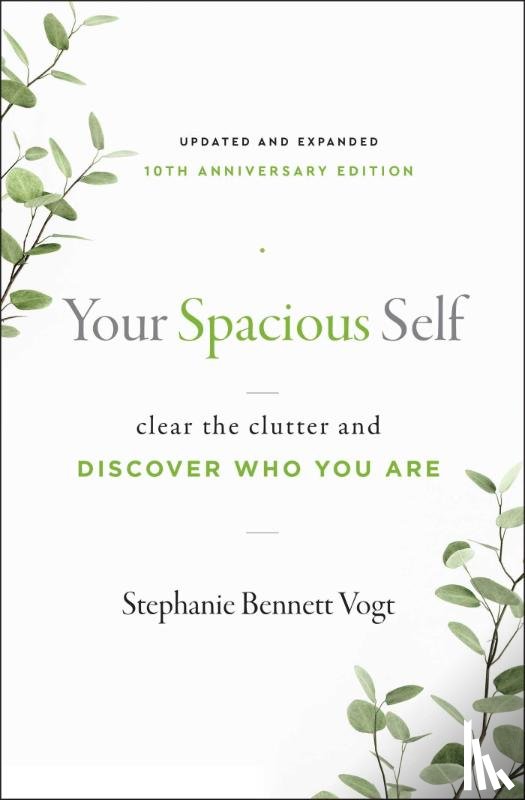 Vogt, Stephanie Bennett - Your Spacious Self