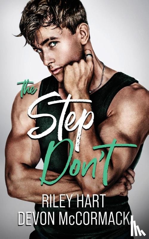 Mccormack, Devon, Hart, Riley - The Step Don't