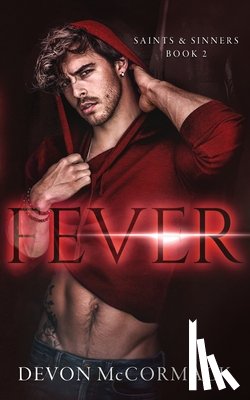 Mccormack, Devon - Fever (Saints & Sinners #2)